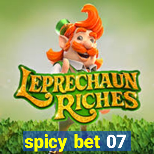 spicy bet 07